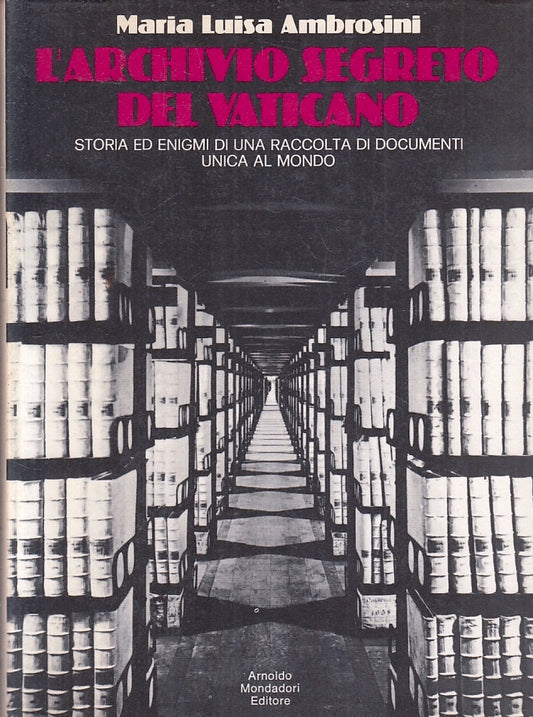 LS- L'ARCHIVIO SEGRETO DEI VATICANO - AMBROSINI - MONDADORI --- 1972- CS- ZFS531