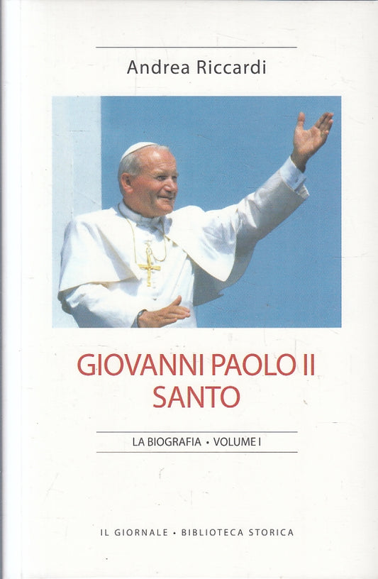 LD- GIOVANNI PAOLO II SANTO 2 VOLUMI - RICCARDI - IL GIORNALE--- 2014- B- YFS14