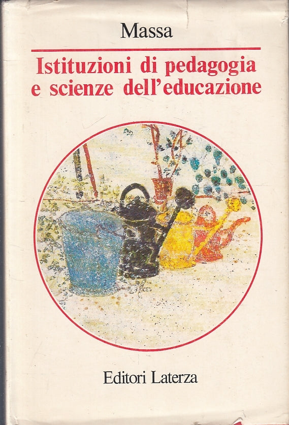 LS- ISTITUZIONE PEDAGOGIA SCIENZE DELL'EDUCAZIONE- MASSA- LATERZA- 1990- CS-YFS3