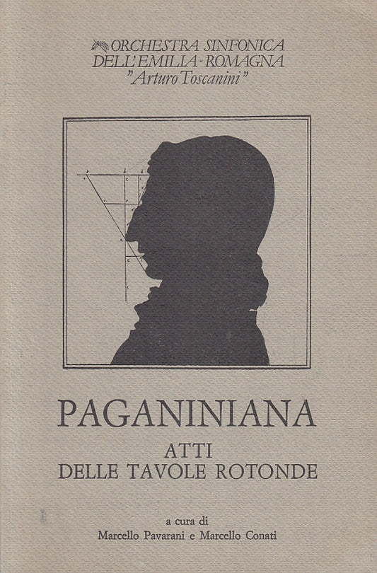 LZ- PAGANINIANA ATTI DELLE TAVOLE ROTONDE ORCHESTRA ARTURO TOSCANINI PARMA- YFS3