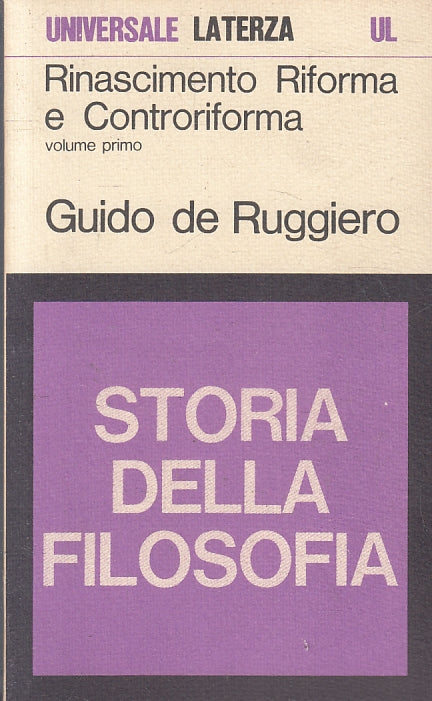 LS- RINASCIMENTO RIFORMA E CONTRORIFORMA- DE RUGGIERO- LATERZA- UL-- 1973- B-XFS