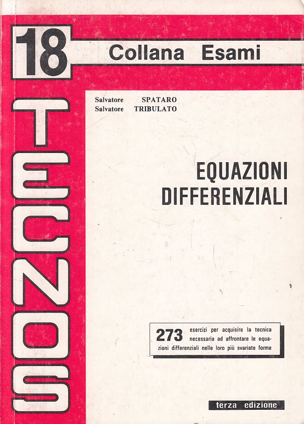 LZ- EQUAZIONI DIFFEREZIABILI - SPATARO TRIBULATO - TECNOS - ESAMI 18 --- B- XFS5