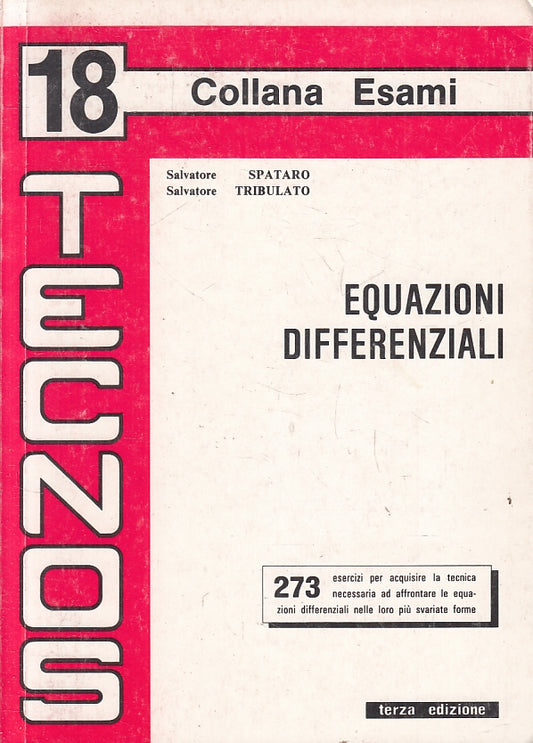 LZ- EQUAZIONI DIFFEREZIABILI - SPATARO TRIBULATO - TECNOS - ESAMI 18 --- B- XFS5
