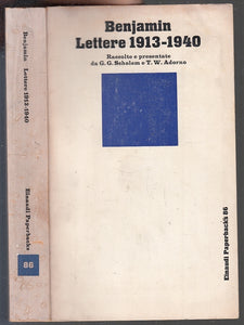 LN- LETTERE 1913/1940 - BENJAMIN - EINAUDI - PAPERBACKS 86 -- 1978 - B - XFS