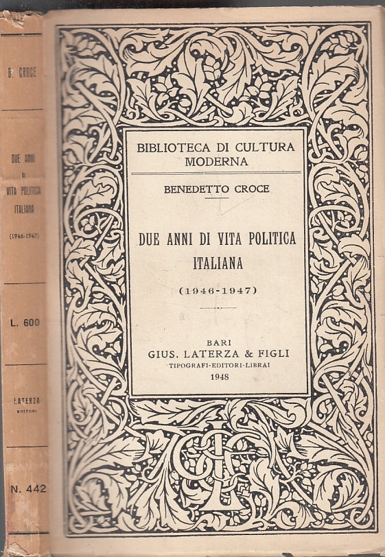 LS- DUE ANNI DI VITA POLITICA - BENEDETTO CROCE - LATERZA --- 1948 - B - XFS