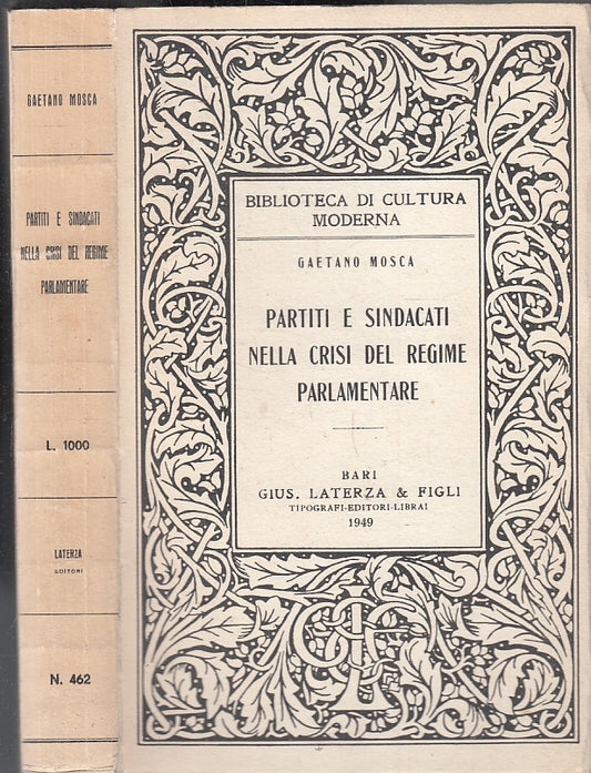 LS- PARTITI E SINDACATI CRISI REGIME PARLAMENTARE- MOSCA- LATERZA--- 1949- B-XFS