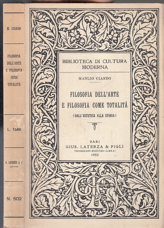 LS- FILOSOFIA DELL'ARTE E COME TOTALITA'- MANLIO CLARDO- LATERZA--- 1953- B- XFS