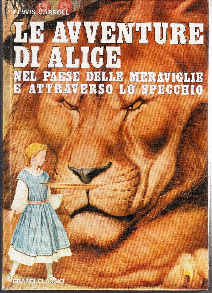 LB- AVVENTURE DI ALICE NEL PAESE DELLE MERAVIGLIE E ATTRAVERSO LO SPECCHIO - RGZ