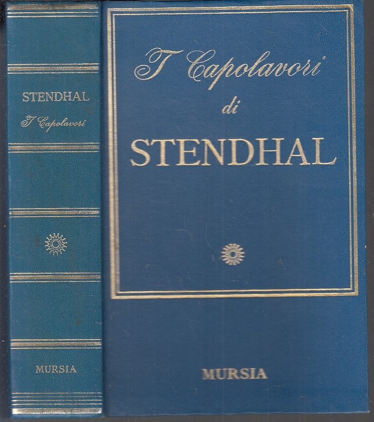 LN- I CAPOLAVORI DI STENDHAL -- MURSIA ---- C - ZFS462