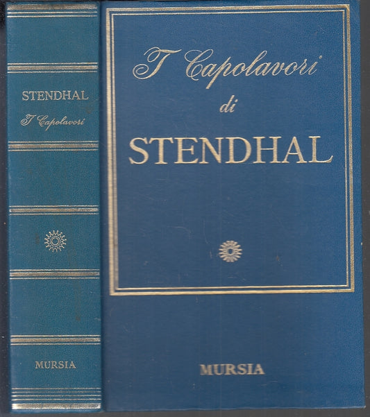 LN- I CAPOLAVORI DI STENDHAL -- MURSIA ---- C - ZFS462