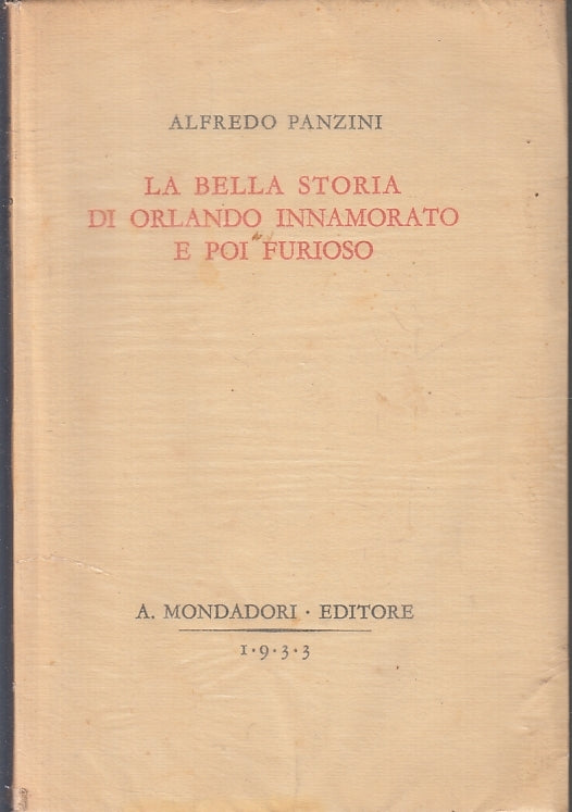 LN- LA BELLA STORIA DI ORLANDO INNAMORATO E POI FURIOSO- PANZINI- 1933- B- ZFS35