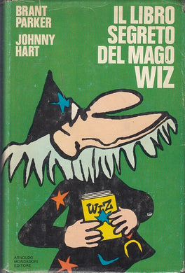 FC- IL LIBRO SEGRETO DEL MAGO WIZ- PARKER HART- MONDADORI- 1a ED. 1971-CS-ZFS476