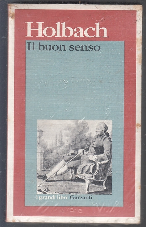 LN- IL BUON SENSO - HOLBACH - GARZANTI - I GRANDI LIBRI --- B - XFS
