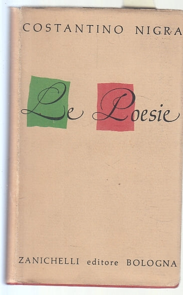 LN- LE POESIE - COSTANTINO NIGRA - ZANICHELLI --- 1961 - CS - ZFS60
