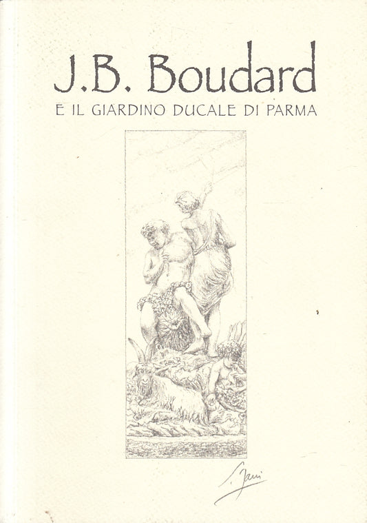 LT- J.B. BOUDARD E IL GIARDINO DI PARMA ----- 2003 - B - WPR319