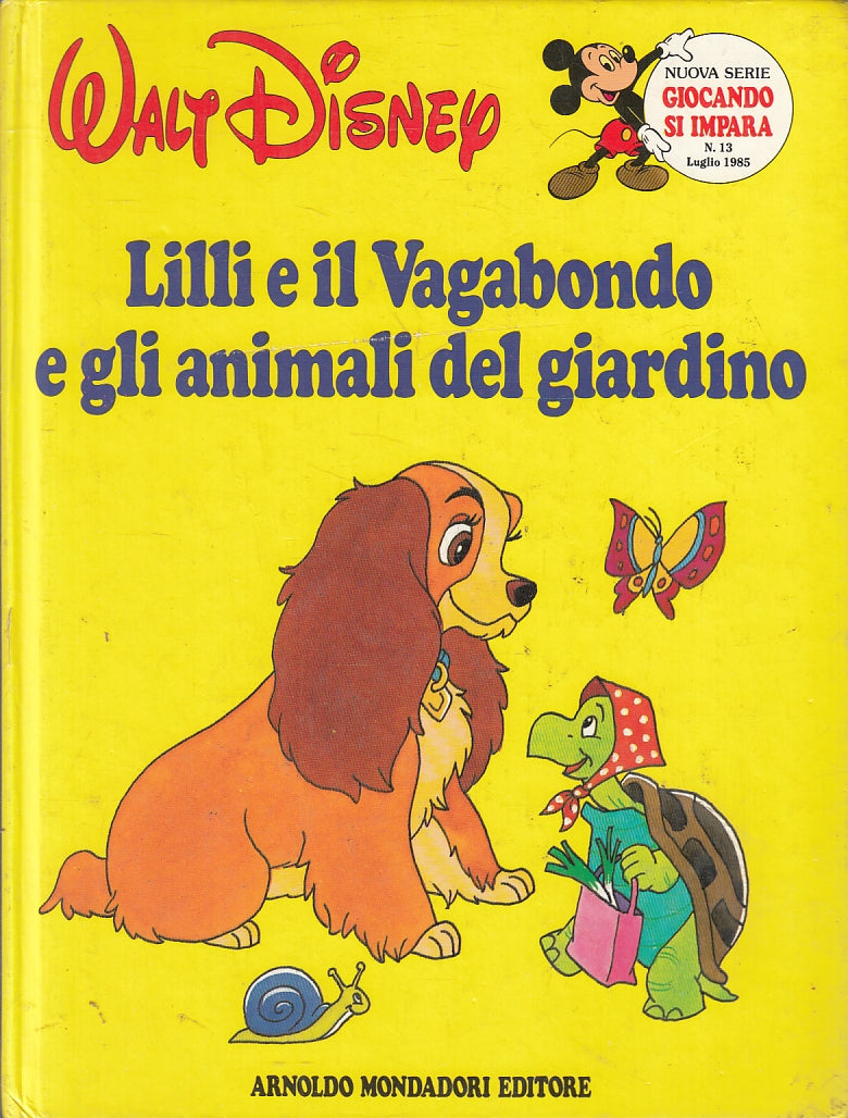LB- LILLI E IL VAGABONDO E GLI ANIMALI DEL GIARDINO- DISNEY- MONDADORI- 1985-RGZ