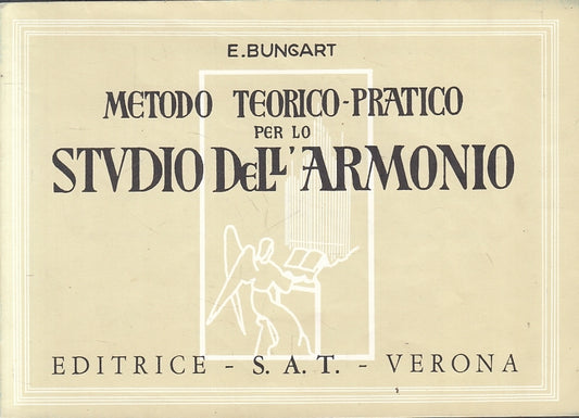 LZ- METODO TEORICO-PRATICO PER LO STUDIO DELL'ARMONIO - BUNGART- 1963- B- ZFS230