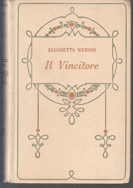 LN- IL VINCITORE - ELISABETTA WERNER - ADRIANO SALANI --- 1930 - C - ZFS478