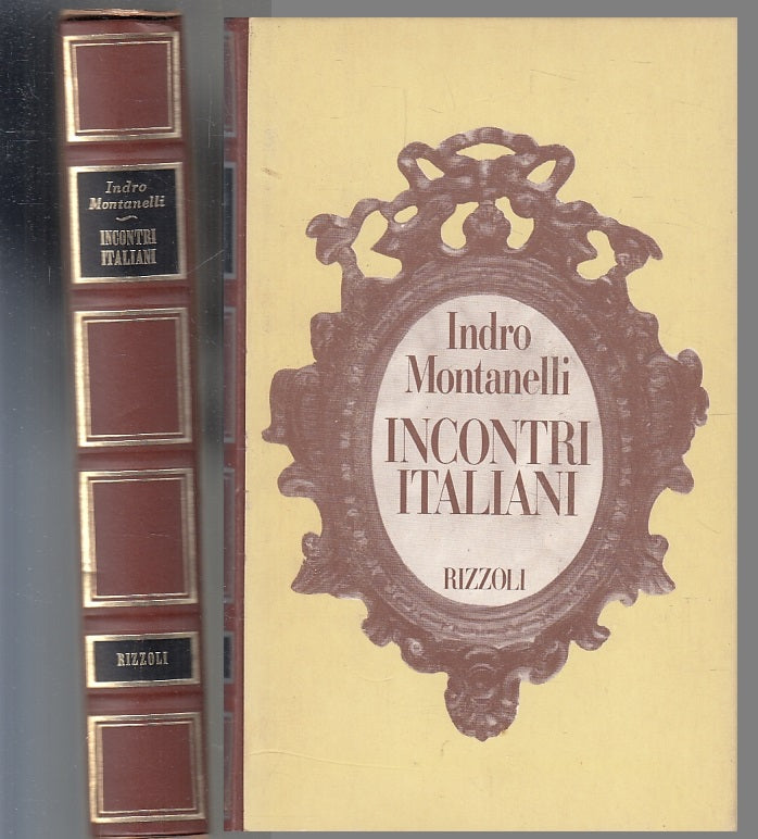 LS- INCONTRI ITALIANI - INDRO MONTANELLI - RIZZOLI -- 1a ED. - 1982- C- ZFS478