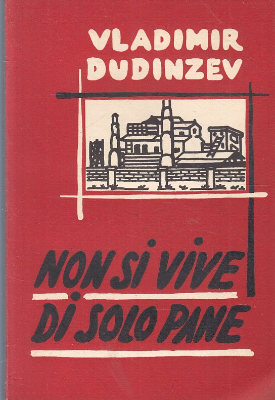 LS- NON SI VIVE DI SOLO PANE - VLADIMIR DUDINZEV ---- 1957- B- ZFS478