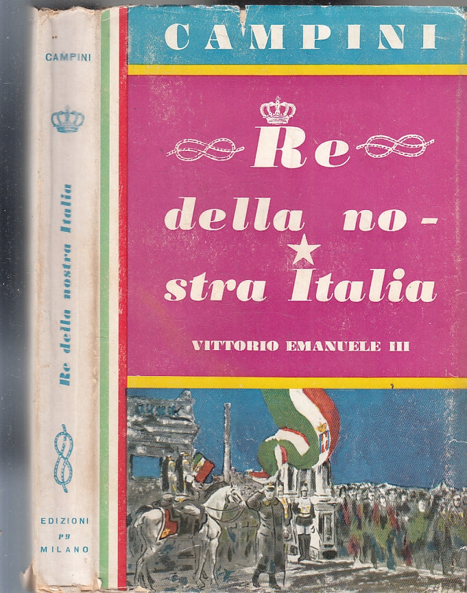 LS- RE DELLA NOSTRA ITALIA VITTORIO EMANUELE III- CAMPINI- PG--- 1953- BS-ZFS478