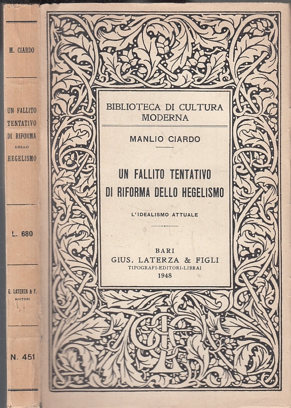 LS- FALLITO TENTATIVO RIFORMA DELLO HEGELISMO - CIARDO - LATERZA--- 1948- B- XFS