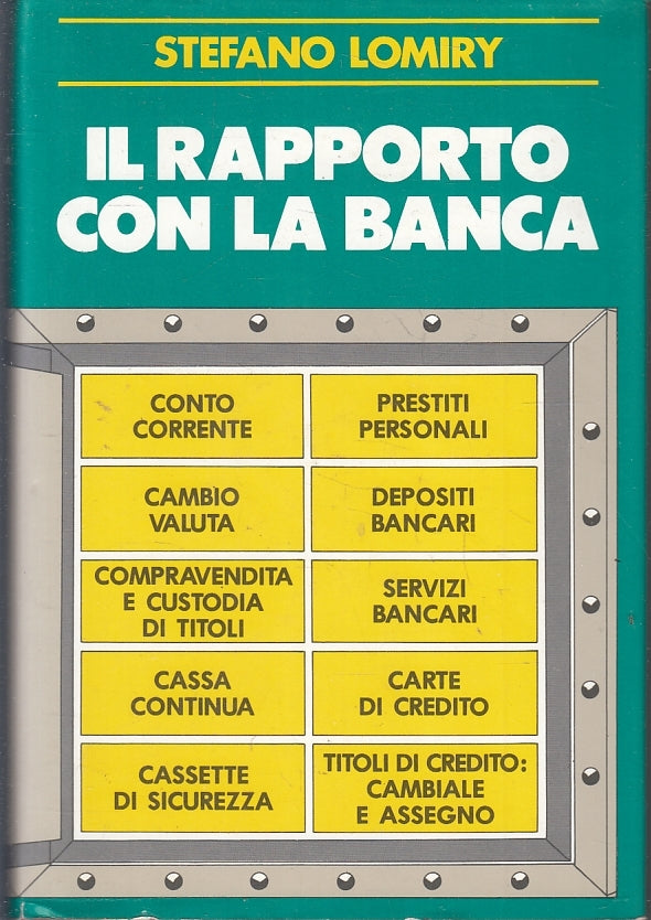 LZ- IL RAPPORTO CON LA BANCA - STEFANO LOMIRY - CDE --- 1986- CS- YFS21