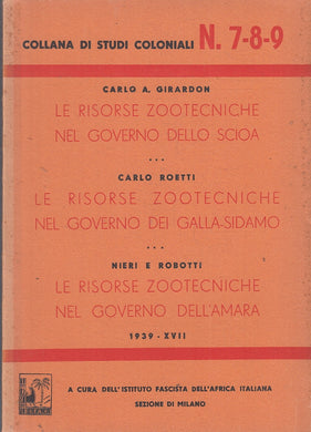 LR- COLLANA DI STUDI COLONIALI 7,8,9 RISORSE ZOOTECNICHE - 1939-XVII - B- YFS24