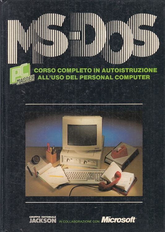 LZ- MS-DOS CORSO COMPLETO AUTOISTRUZIONE USO PERSONAL COMPUTER - JACKSON - YFS23