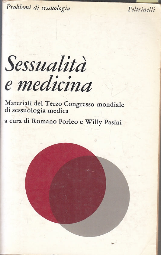 LZ- SESSUALITA' E MEDICINA- FORLEO PASINI- FELTRINLLI- SESSUOLOGIA- 1980- B-YFS8