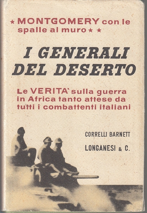 LS- I GENERALI DEL DESERTO MONTGOMERY - BARNETT - LONGANESI --- 1961- CS- YFS8