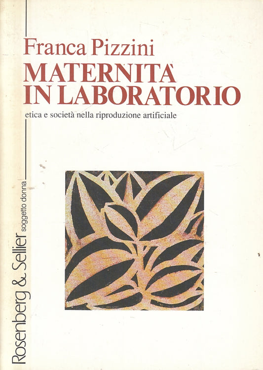 LZ- MATERNITA' IN LABORATORIO- PIZZINI- ROSENBERG & SELLIER--- 1992- B- ZFS318