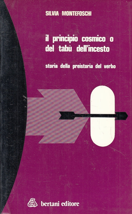 LZ- IL PRINCIPIO COSMICO O DEL TABU' DELL'INCESTO - MONTEFOSCHI- 1987- B- ZFS318