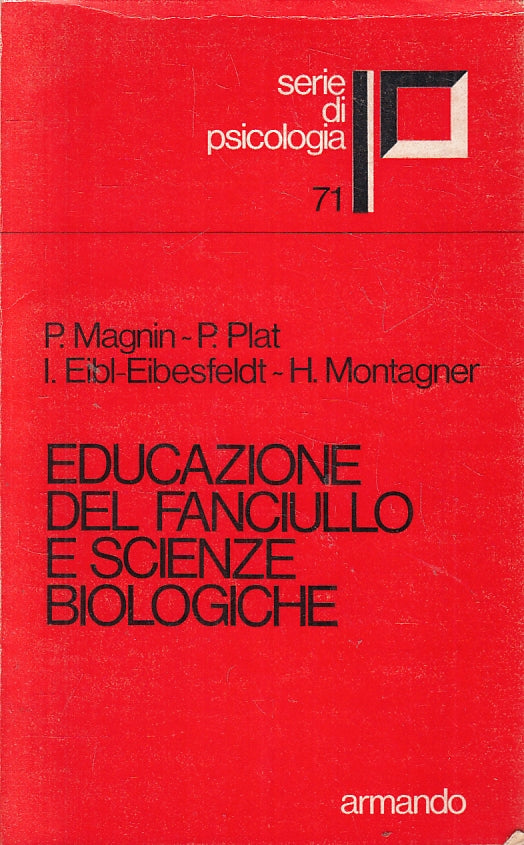 LZ- EDUCAZIONE DEL FANCIULLO E SCENZE BIOLOGICHE -- ARMANDO --- 1985 - B- ZFS318