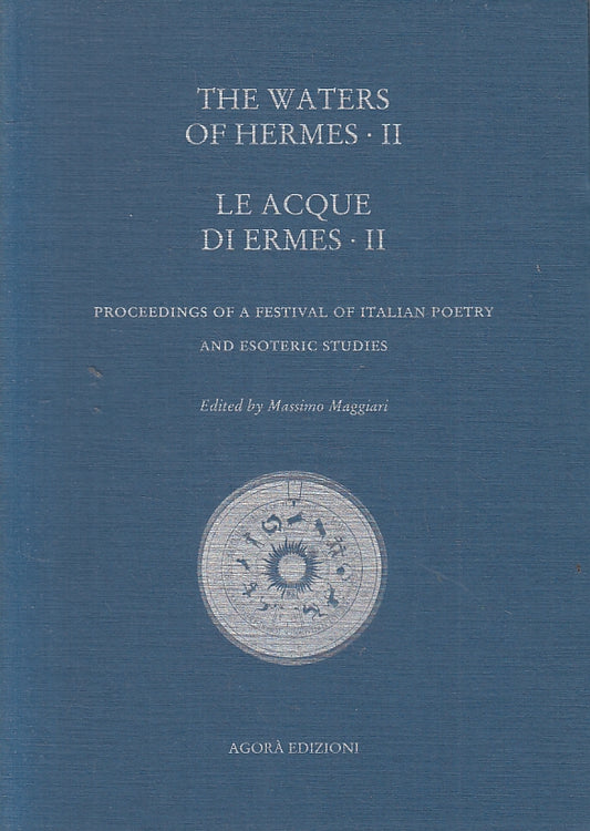 LN- THE WATERS OF HERMES II ACQUE DI ERMES II- MAGGIARI- AGORA'- 2003- B- ZFS318