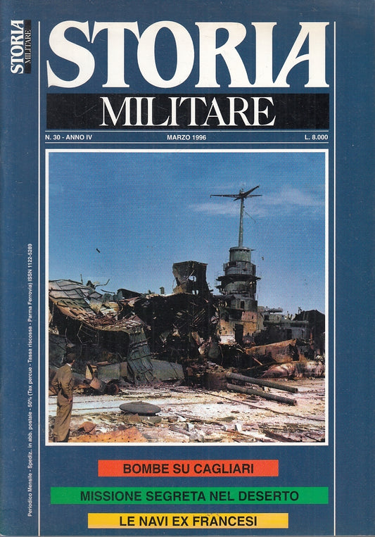 LM- RIVISTA STORIA MILITARE N.30 BOMBE CAGLIARI - ALBERTELLI - 1996 - S - YFS37