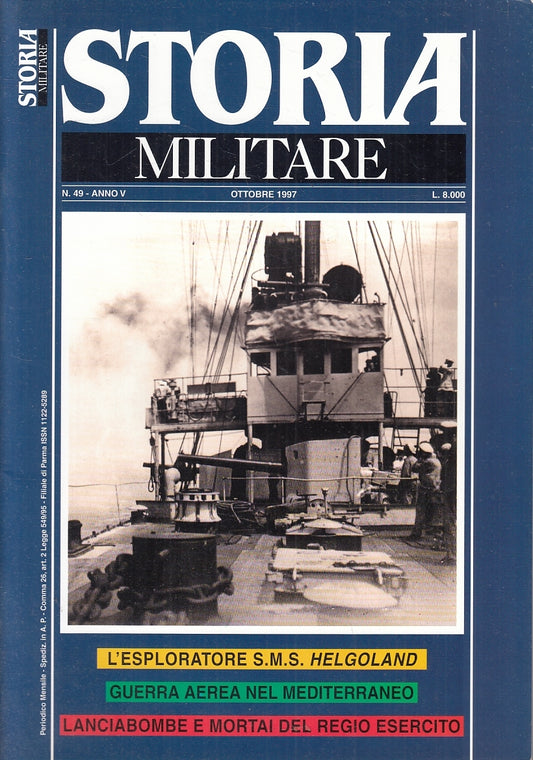 LM- RIVISTA STORIA MILITARE N.49 S.M.S. HELGOLAND- ALBERTELLI - 1997 - S - YFS37
