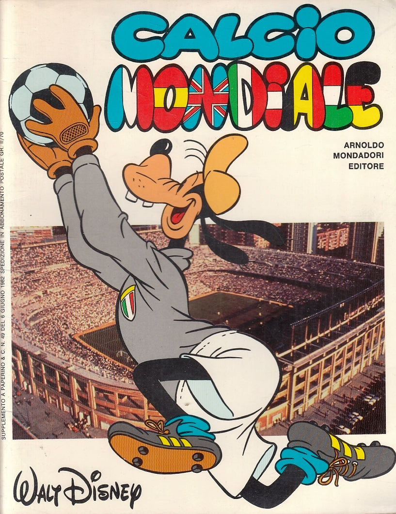 FD- CALCIO MONDIALE -- WALT DISNEY MONDADORI - 1982 - S - P23