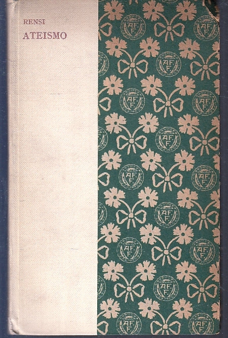LS- APOLOGIA DELL'ATEISMO - GIUSEPPE RENSI - FORMIGGINI --- 1925 - C - YFS41