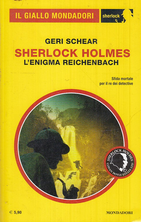 LG- GIALLO MONDADORI 43 SHERLOCK HOLMES L'ENIGMA REICHENBACH - SCHEAR - B - YFS
