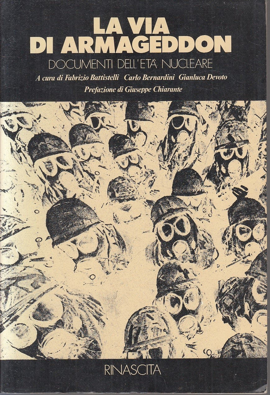 LS- LA VIA DI ARMAGEDDON DOCUMENTI ETA' NUCLEARE -- RINASCITA --- 1985- B- YFS32