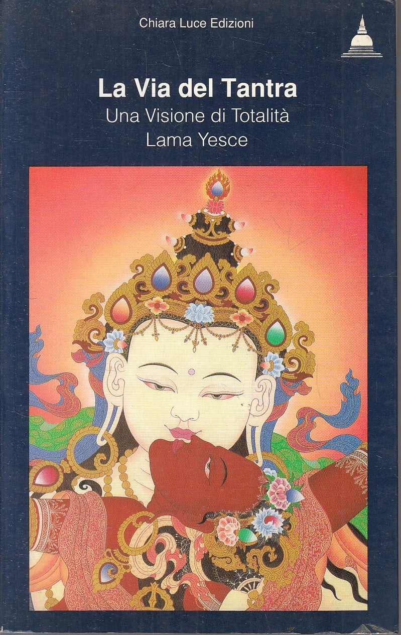 LZ- LA VIA DEL TANTRA - LAMA YESCE - CHIARA LUCE --- 1987- B- YFS31