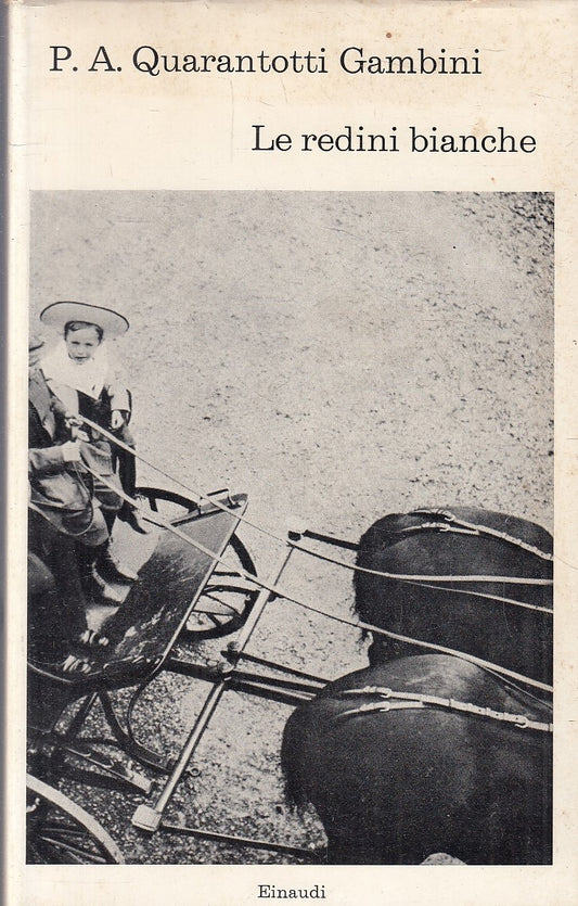 LN- LE REDINI BIANCHE - QUARANTOTTI GAMBINI - EINAUDI- I CORALLI-- 1967- CS- XFS