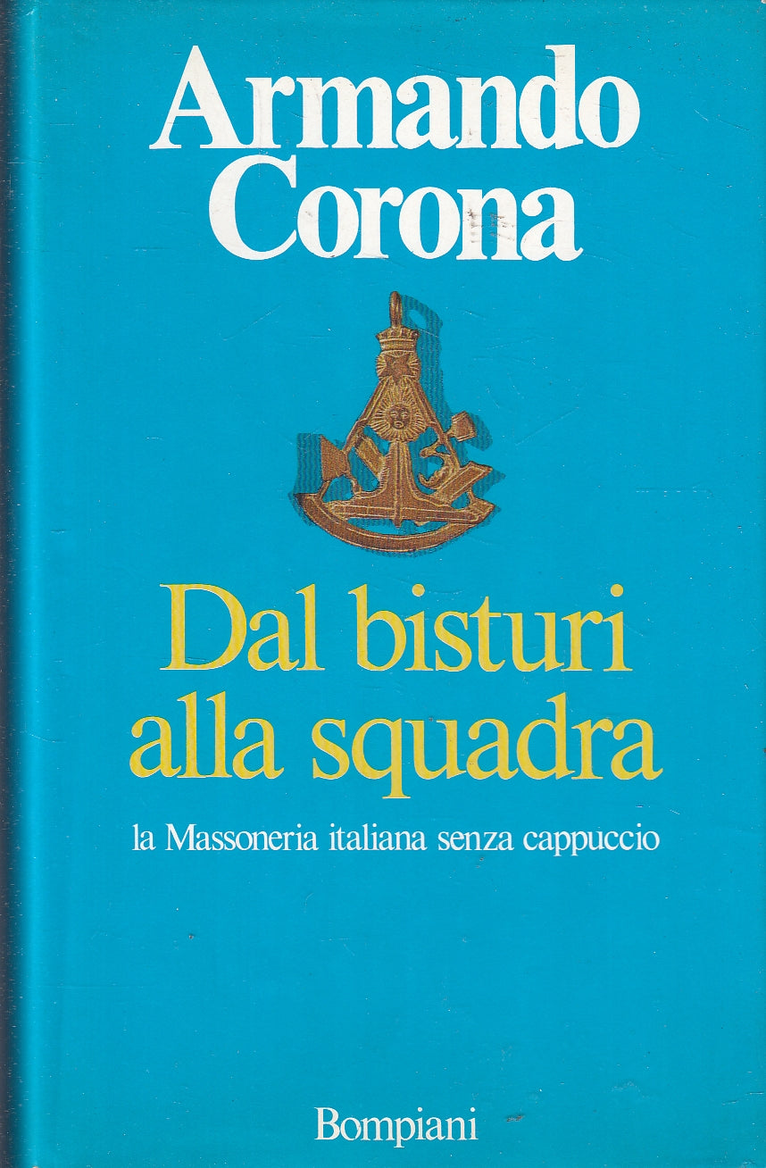 LS- DAL BISTURI ALLA SQUADRA - ARMANDO CORONA - RUSCONI --- 1987- CS- YFS100