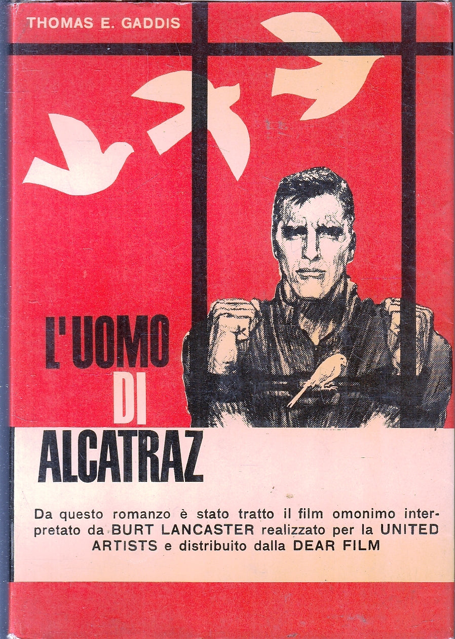LN- L'UOMO DI ALCATRAZ - THOMAS E. GADDIS - MILLEFIORINI --- 1959- B- YFS44