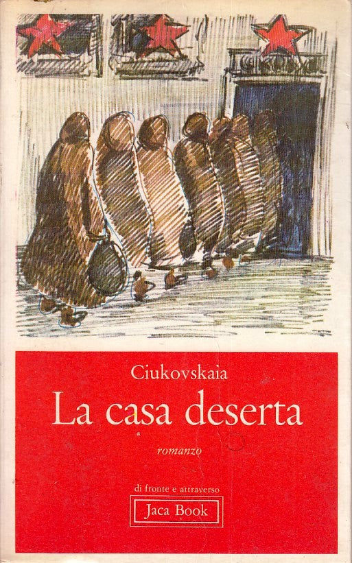 LN- LA CASA DESERTA - CIUKOVSKAIA - JACA BOOK --- 1977 - B - XFS