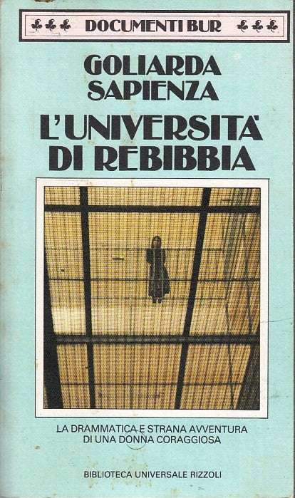 LN- L'UNIVERSITA' DI REBIBBIA - GOLIARDA SAPIENZA - RIZZOLI - BUR-- 1984- B- XFS