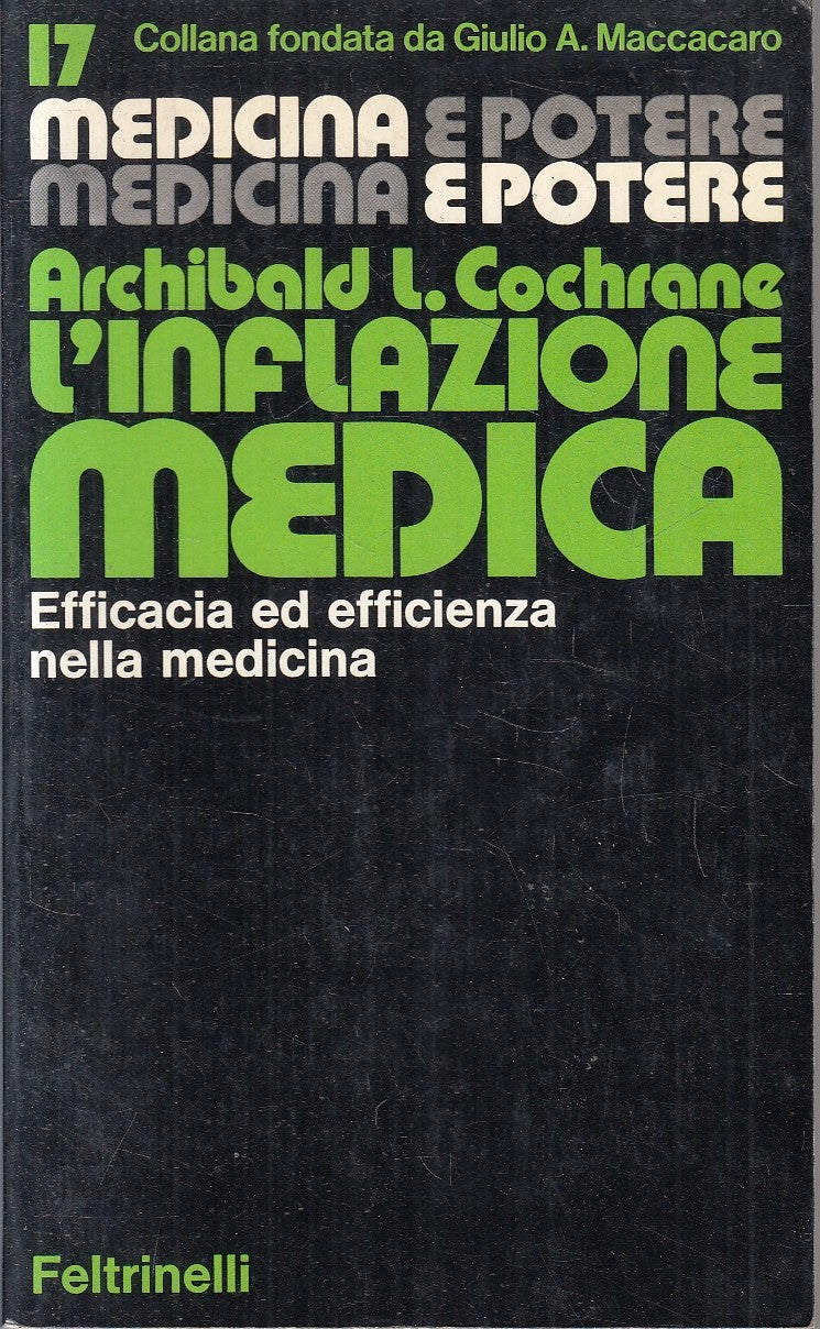 LS- L'INFLAZIONE MEDICA- COCHRANE- FELTRINELLI- MEDICINA E POTERE-- 1978- B- XFS