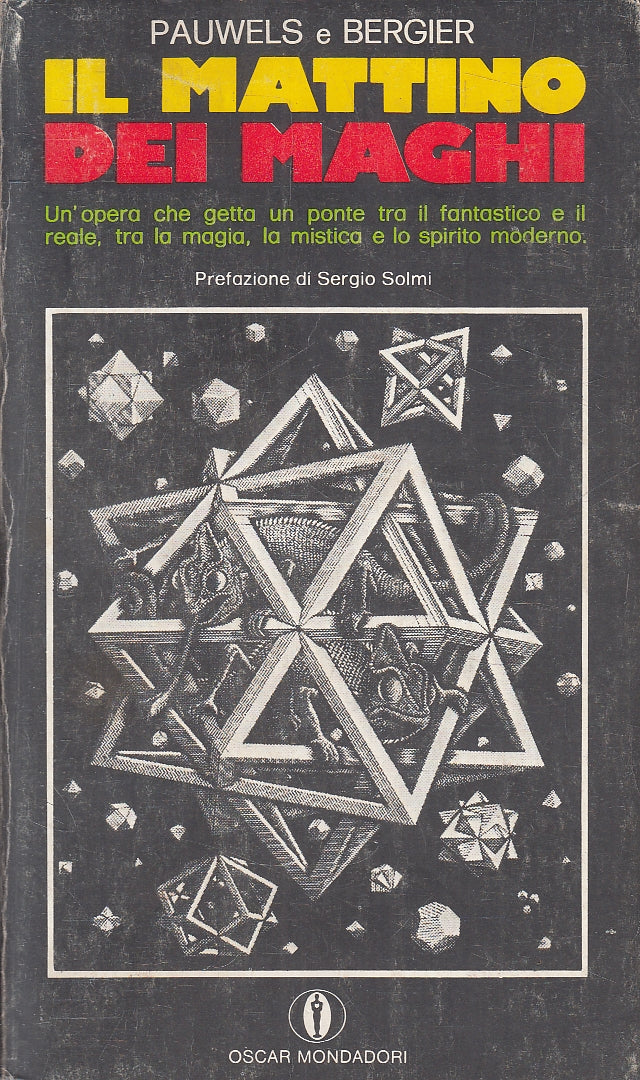 LN- IL MATTINO DEI MAGHI - PAUWELS E BERGIER - MONDADORI - OSCAR -- 1971- B- XFS