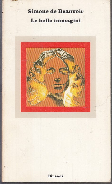 LN- LE BELLE IMMAGINI- SIMONE DE BEAUVOIR- EINAUDI- NUOVI CORALLI-- 1978- B- XFS